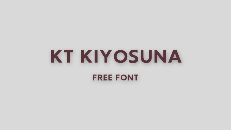 KT Kiyosuna Sans - 日系几何无衬线开源字体，免费商用温和现代适合阅读