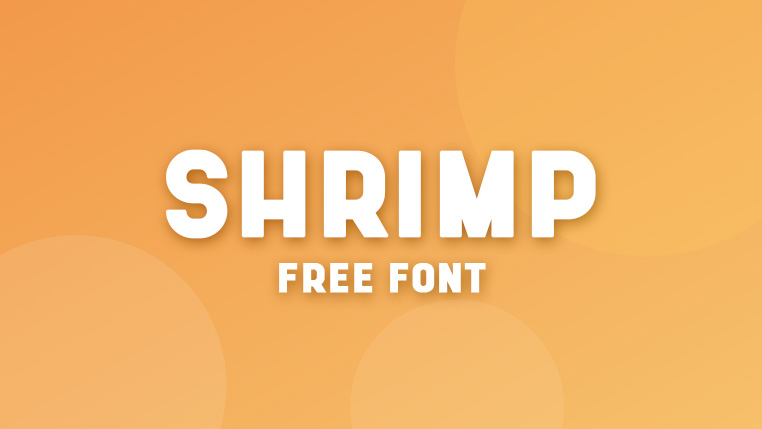 Shrimp - 活泼几何的免费商用无衬线字体